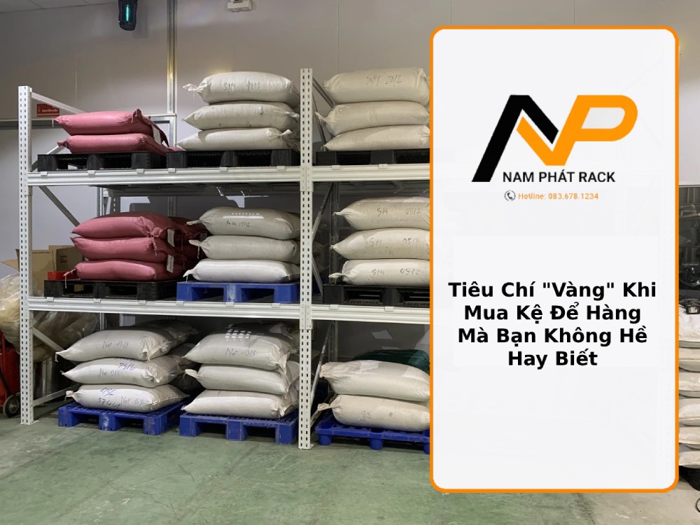 Tiêu Chí Vàng Khi Mua Kệ Để Hàng Mà Bạn Không Hề Hay Biết thumb
