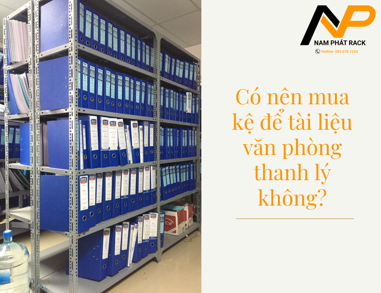 Có nên mua kệ để tài liệu văn phòng thanh lý không