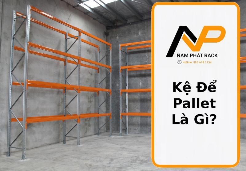 Kệ Để Pallet Là Gì thumb
