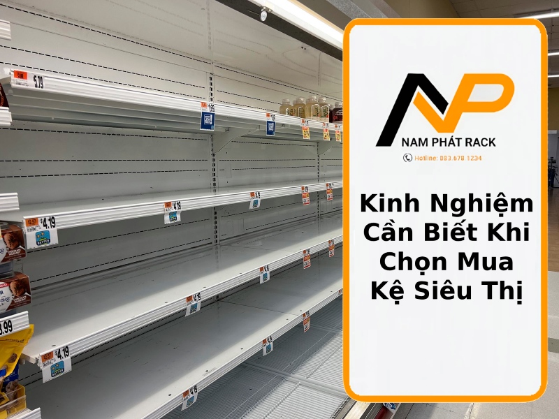 Kinh Nghiệm Cần Biết Khi Chọn Mua Kệ Siêu Thị thumb