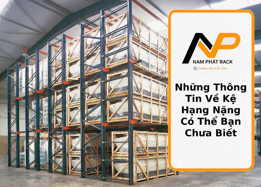 Những Thông Tin Về Kệ Hạng Nặng Có Thể Bạn Chưa Biết thumb