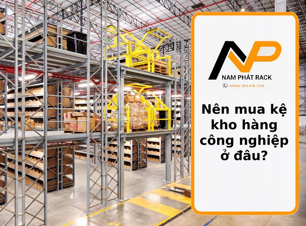 Nên mua kệ kho hàng công nghiệp ở đâu