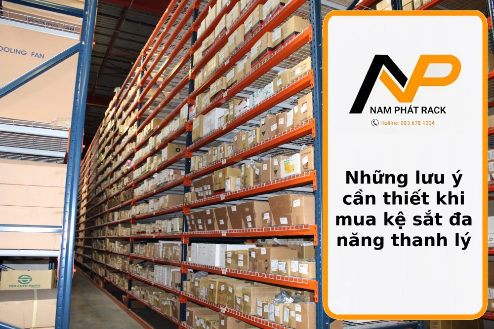 Những lưu ý cần thiết khi mua kệ sắt đa năng thanh lý