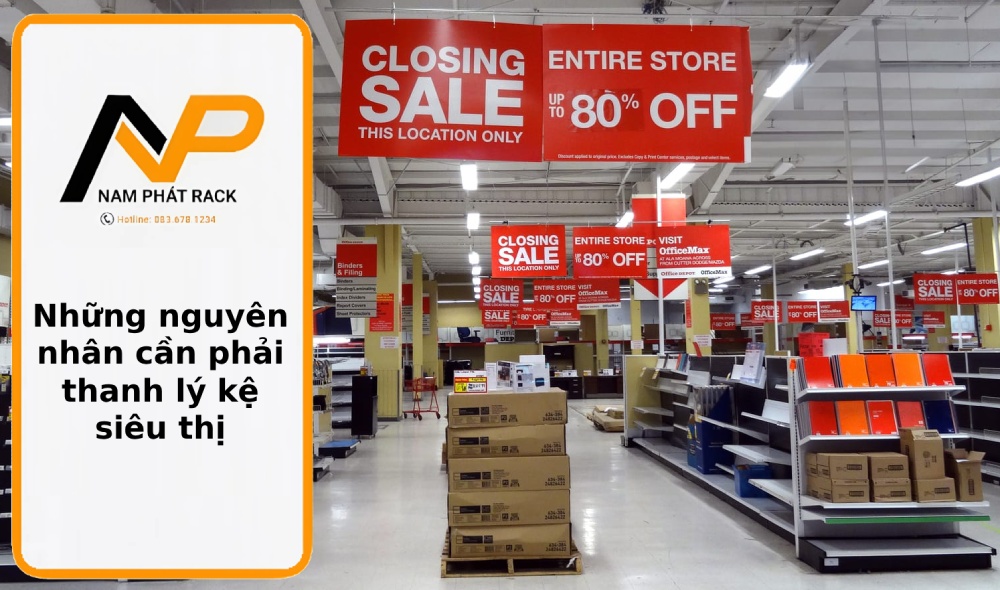 Những nguyên nhân cần phải thanh lý kệ siêu thị